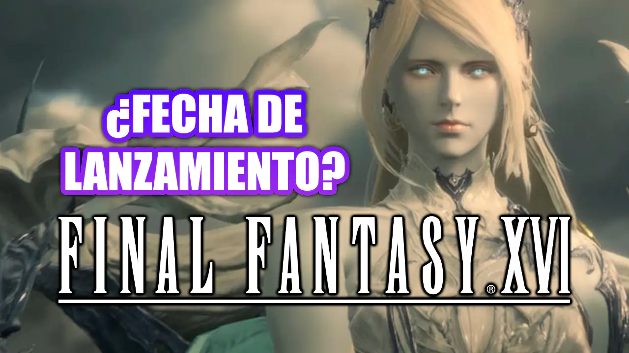 Posible anuncio importante de Final Fantasy XVI