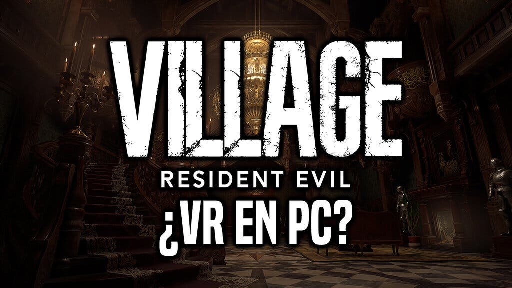 Sobre Resident Evil Village VR