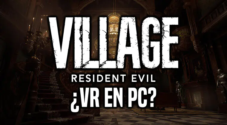 Imagen de ¿Resident Evil Village VR llegará también a PC? Jugadores encuentran pistas sobre esto