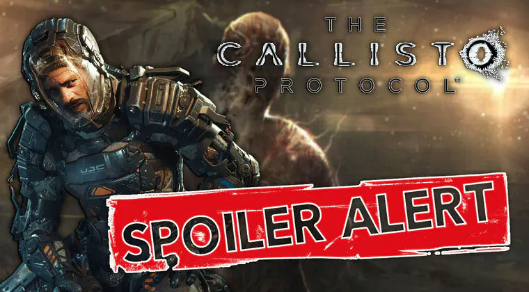 Imagen de ¡Atención! The Callisto Protocol empieza a sufrir su primera lluvia de spoilers y te cuento como evitarlos