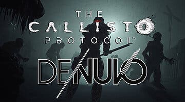 Imagen de The Callisto Protocol se une a Denuvo con un claro objetivo desde su lanzamiento
