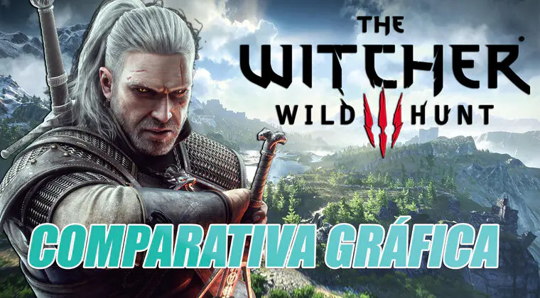 Imagen de The Witcher 3: Esta es la comparativa gráfica con la que esta nueva versión superará con creces a la clásica