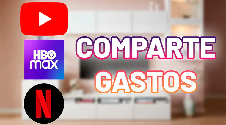 Imagen de Te enseño como compartir los gastos de tus suscripciones a plataformas de streaming como Netflix, HBO o YouTube