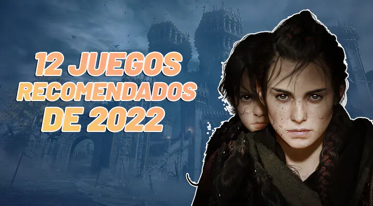 Imagen de Los 12 videojuegos que tienes que haber jugado este 2022