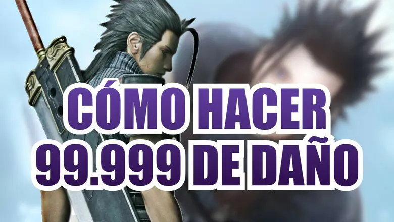 Cómo hacer 99.999 de daño en Crisis Core: Final Fantasy VII Reunion