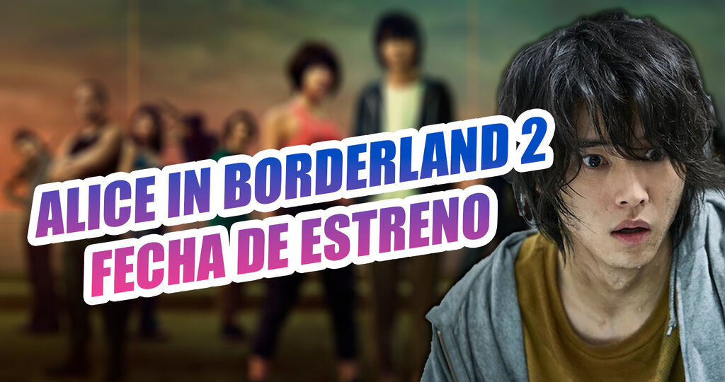 alice in borderland 2 estreno
