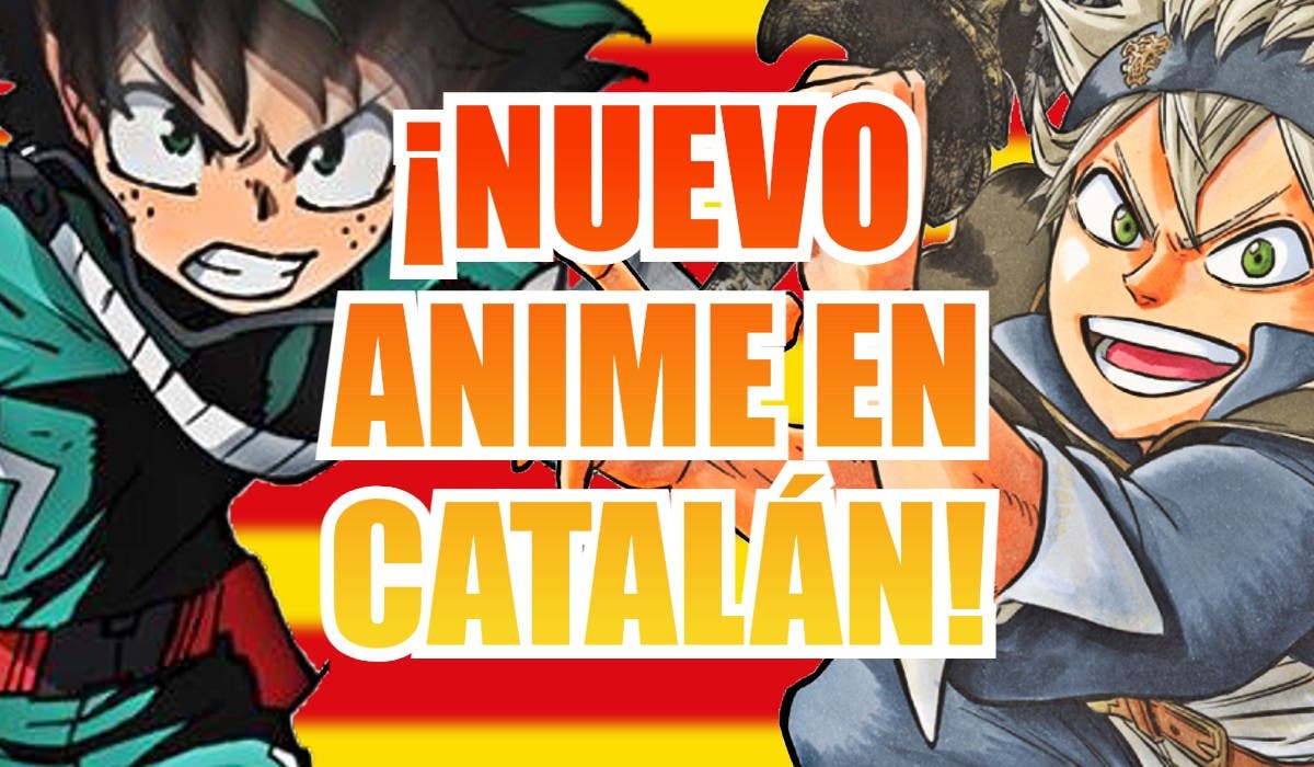 Black Clover y My Hero Academia en catalán; la televisión de Catalunya  anuncia MUCHO nuevo anime en abierto
