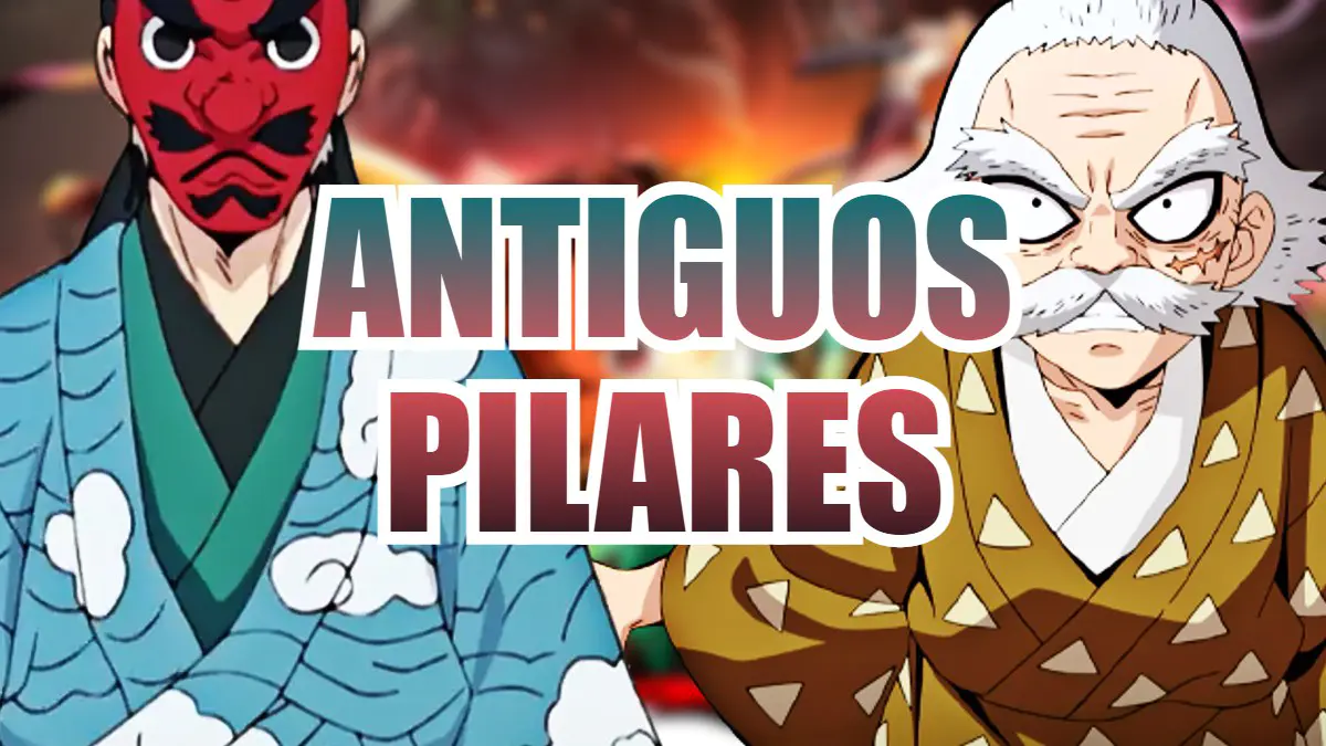 antiguos pilares kimetsu no yaiba