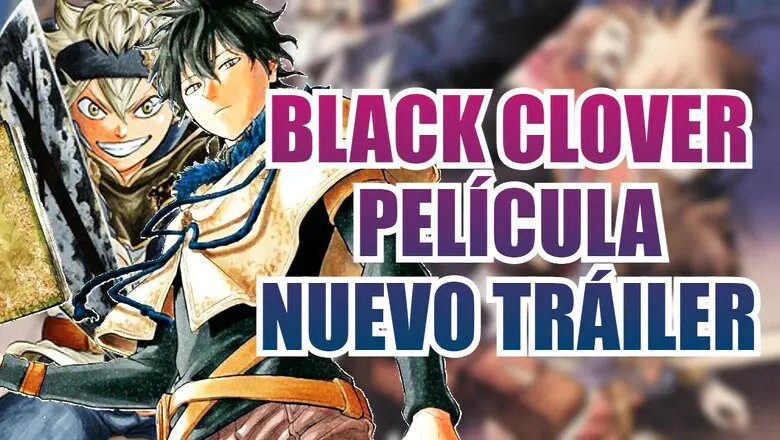 black clover pelicula nuevo trailer