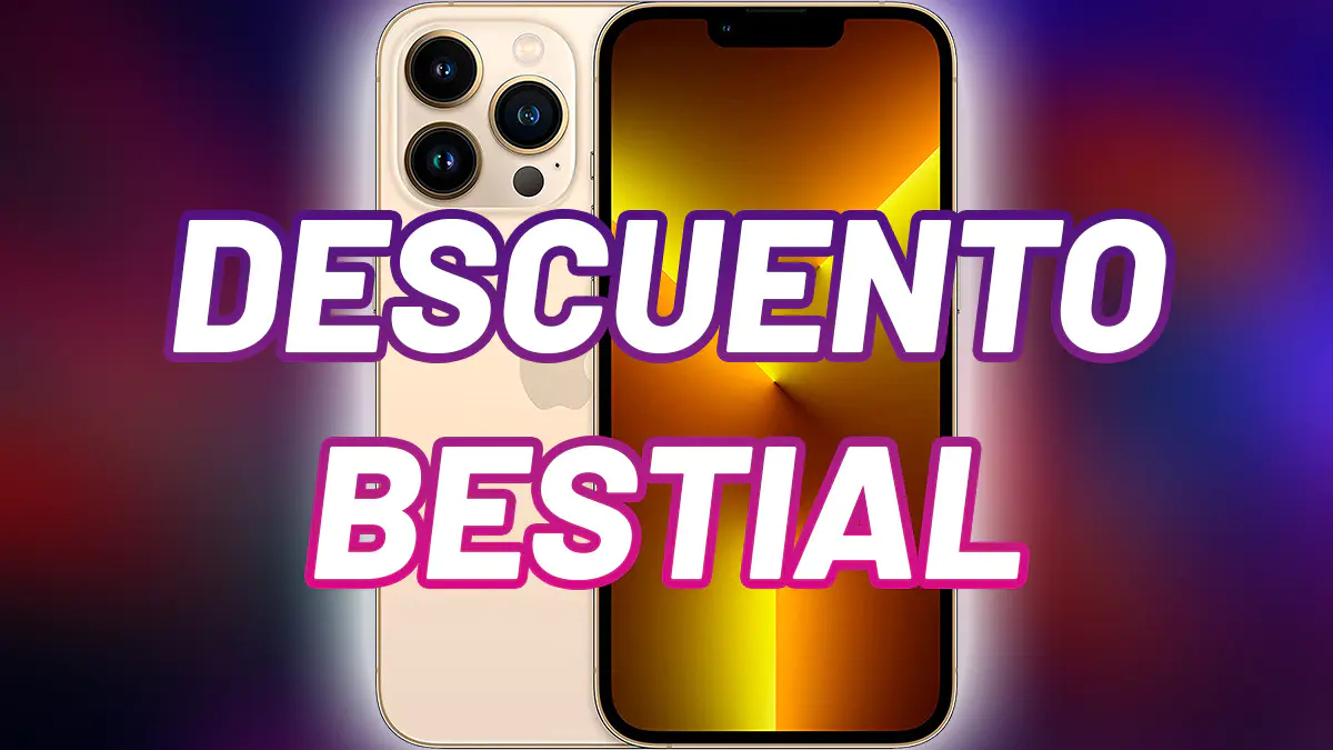 Descuentazo iPhone 13 Pro
