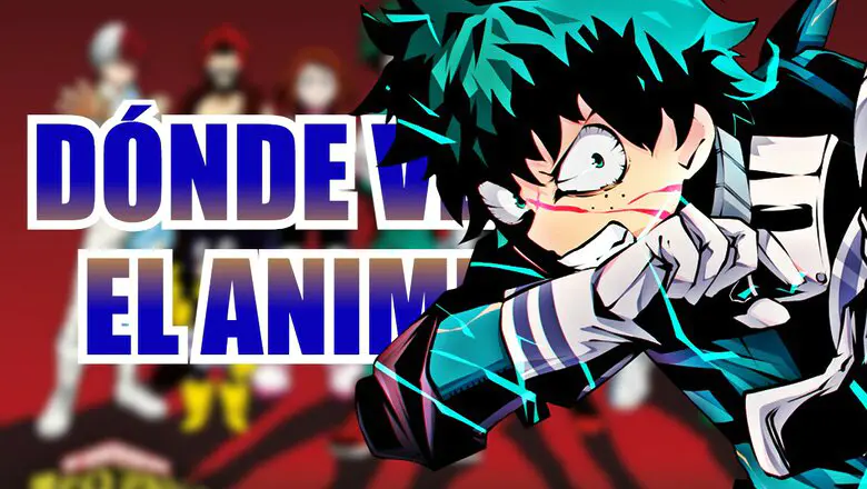 donde ver my hero academia