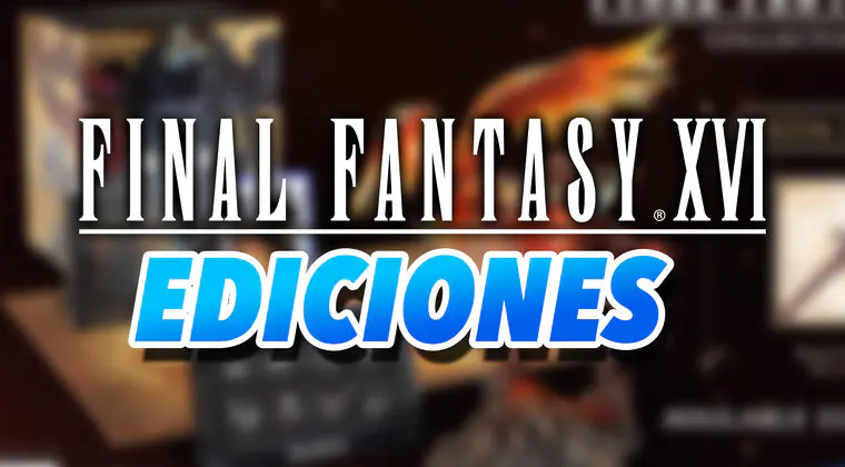 Imagen de Vas a querer esta Edición Coleccionista de Final Fantasy XVI cuando la veas: ediciones y fechas de reserva