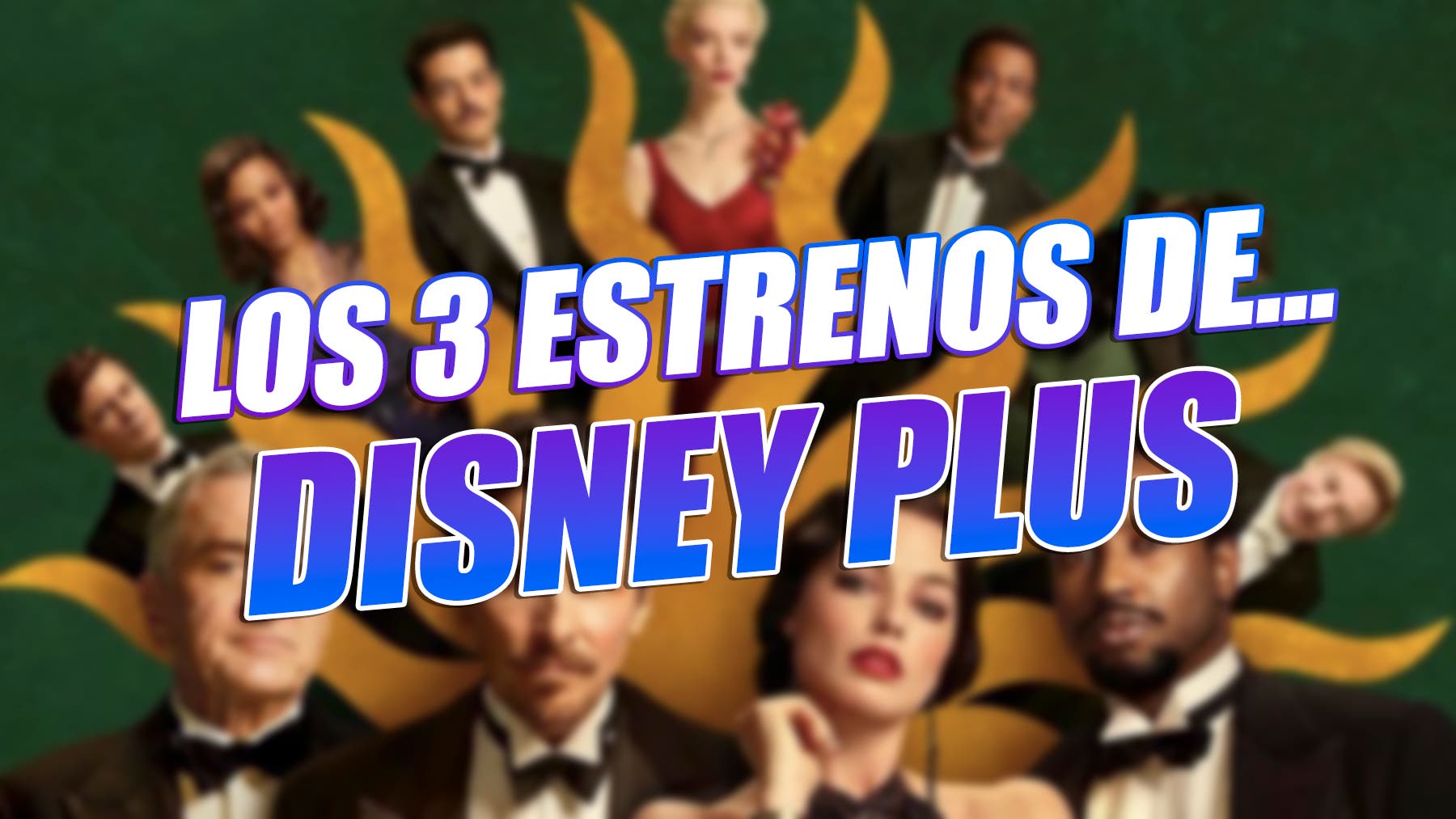 Los 3 Estrenos De Disney Plus Con Los Que Dice Adiós A 2022, Un Año De ...