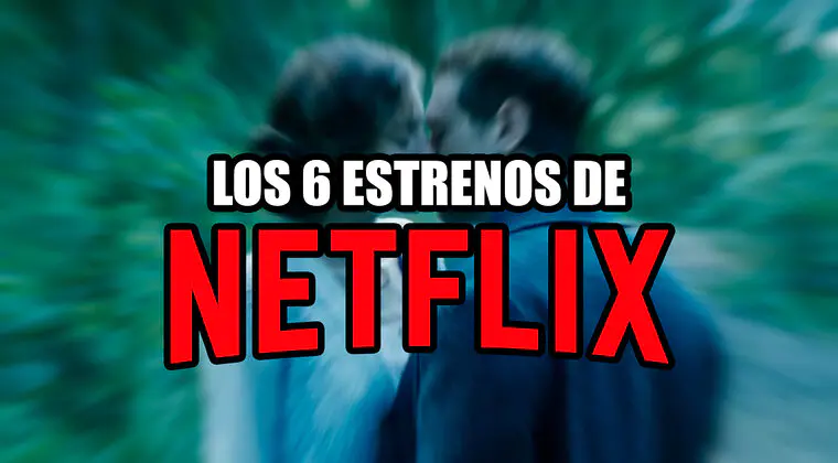 Imagen de Los 6 estrenos de Netflix que llegan este viernes 2 de diciembre