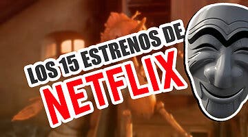 Imagen de Los 15 estrenos de Netflix que verán la luz del 5 al 11 de diciembre de 2022