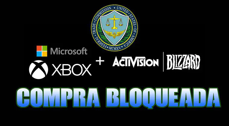 Imagen de ¡Vaya liada! La FCT se planta y bloquea la compra de Activisión Blizzard por Microsoft