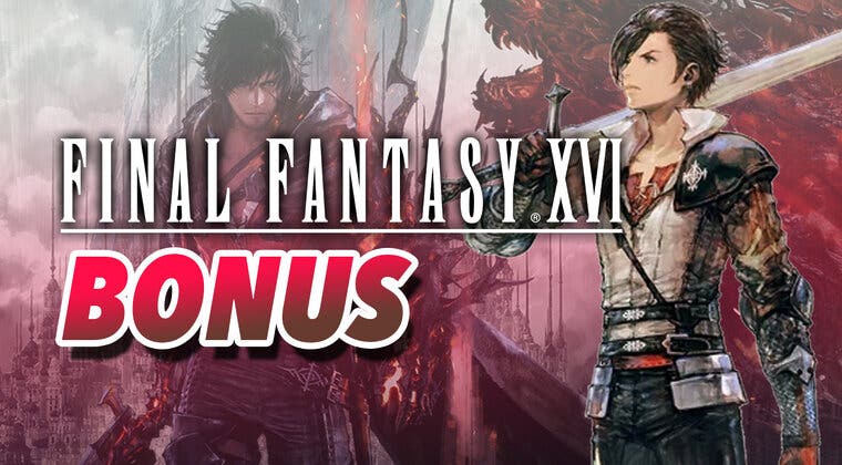 Imagen de Final Fantasy XVI: Esto son los bonus de reserva y las ventajas que te llevarás gratis