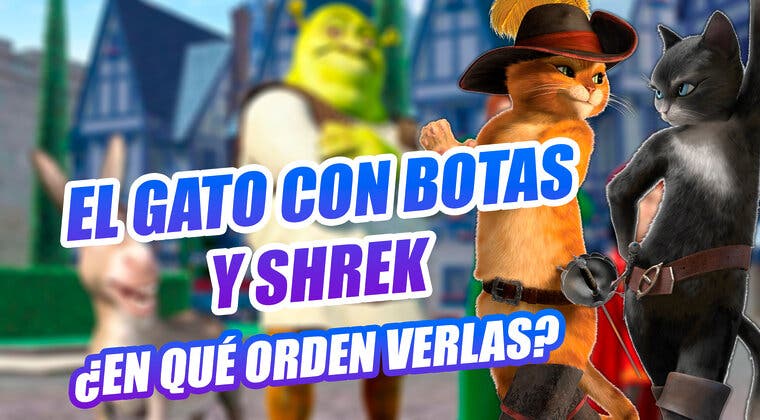 Imagen de En qué orden ver Shrek y El Gato con Botas: orden de estreno y cronológico
