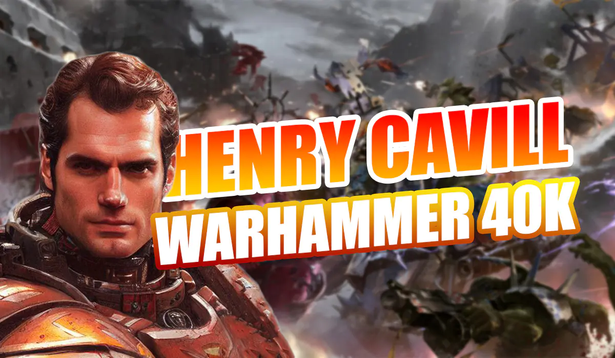 Henry Cavill Warhammmer 40k