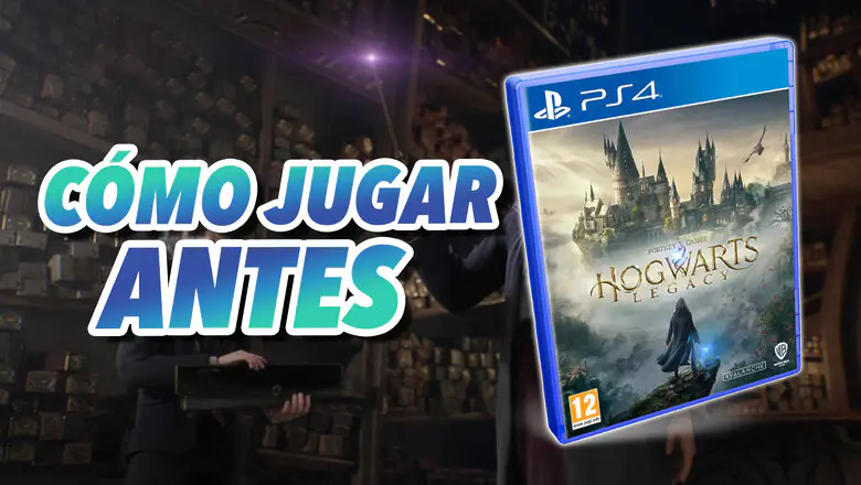 hogwarts legacy como jugar antes