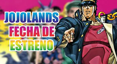 Imagen de Jojo's Bizarre Adventure: La parte 9 del manga, JoJoLands, tiene por fin fecha de estreno