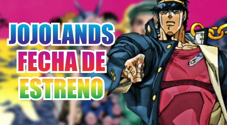 Imagen de Jojo's Bizarre Adventure: La parte 9 del manga, JoJoLands, tiene por fin fecha de estreno