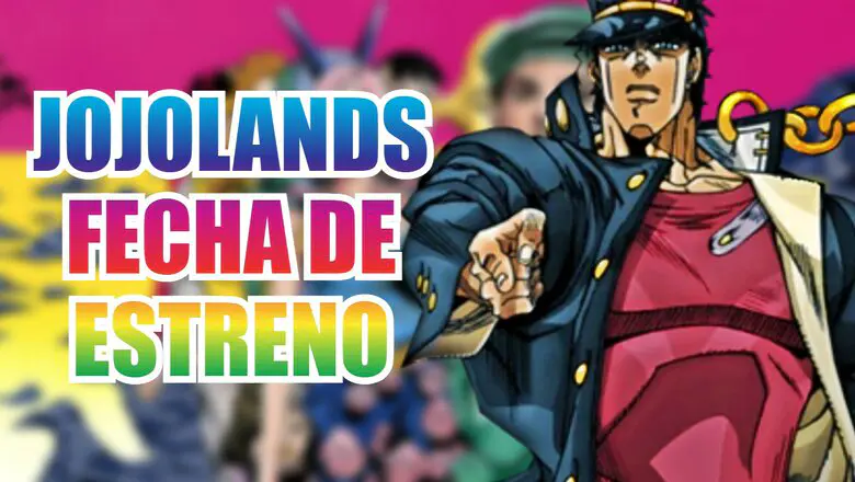 jojolands estreno