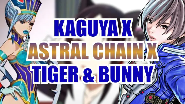 kaguya astral chain tirger & bunny
