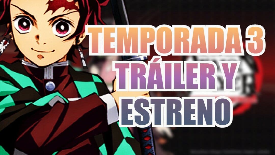 Es hoy! ¡Es hoy! A qué hora y cómo ver la temporada 3 de 'Demon Slayer:  Kimetsu no Yaiba