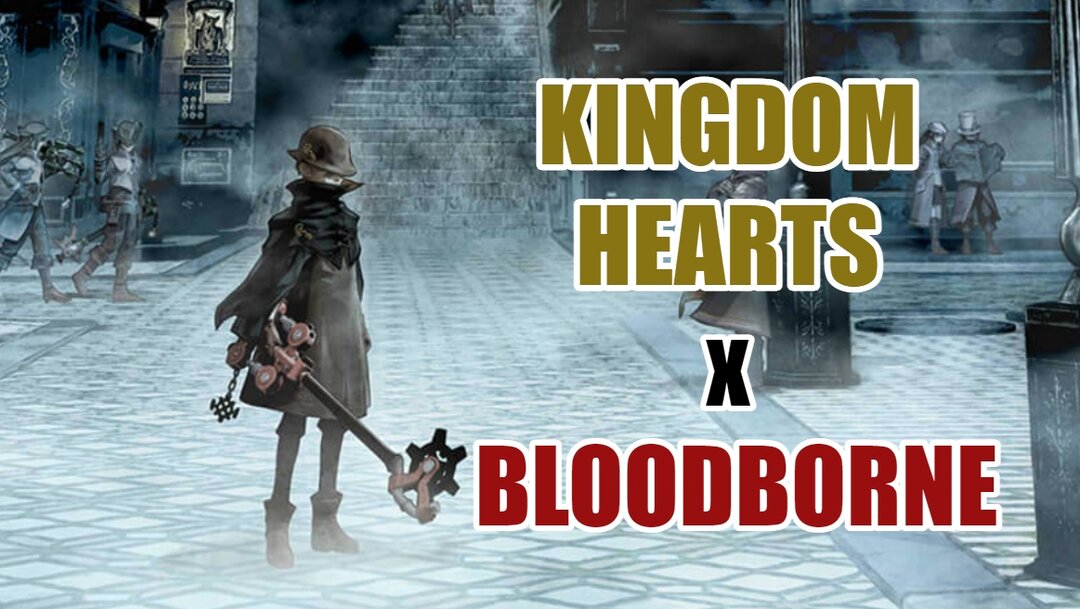 Kingdom Hearts se fusiona con Bloodborne en este impresionante arte