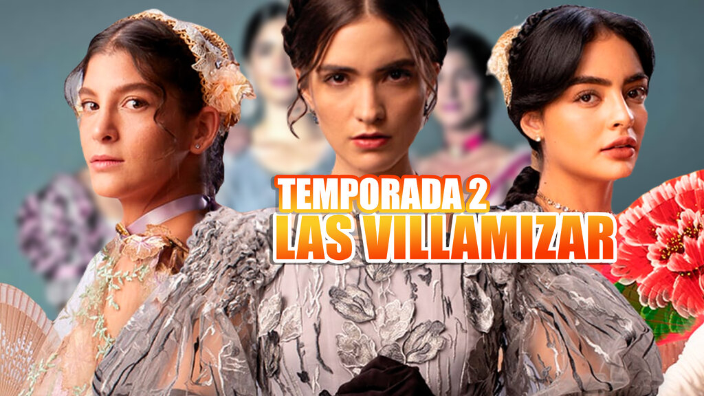 temporada 2 de las villamizar