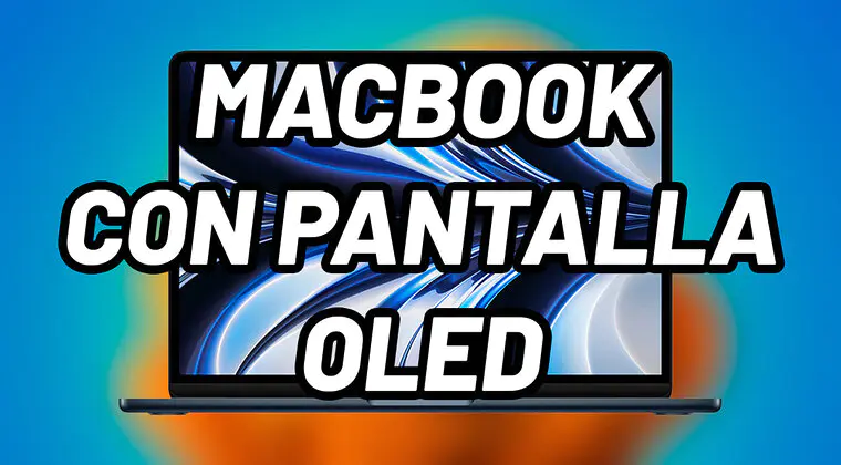 Imagen de Sorpresón en Apple: esta es la increíble tecnología con la que podría contar el próximo MacBook Air