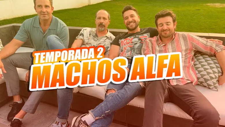 machos alfa temporada 2