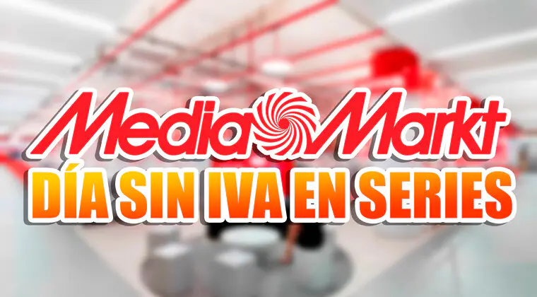 Imagen de Día sin IVA en MediaMarkt: las mejores ofertas en series