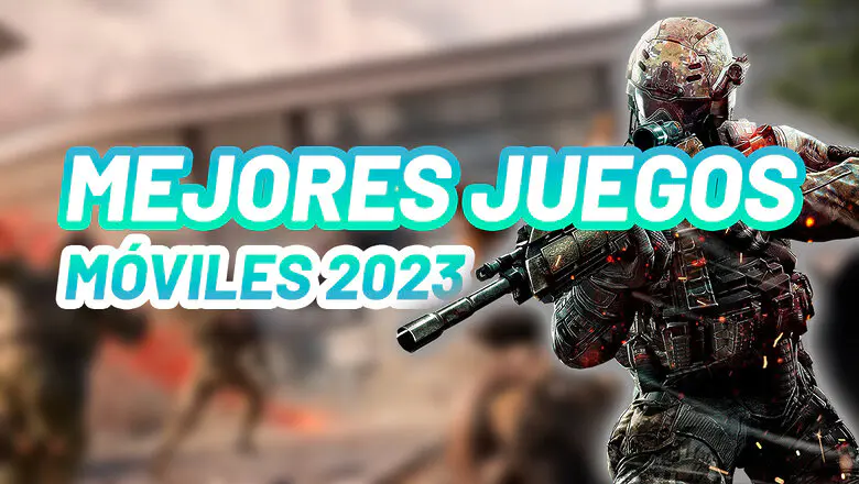 Mejores juegos móviles