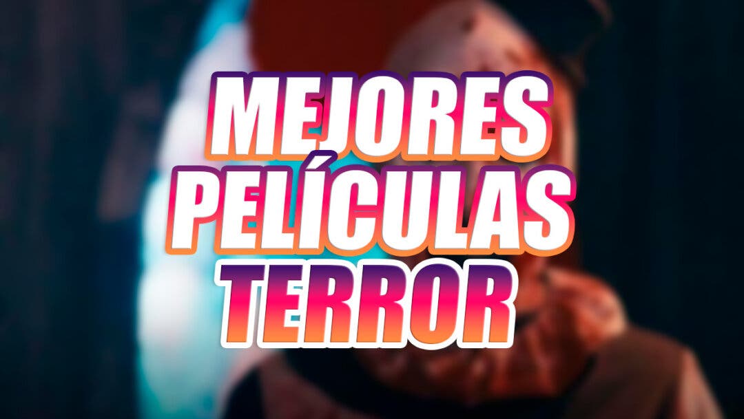 Mejores películas de terror consideradas como las más inquietantes