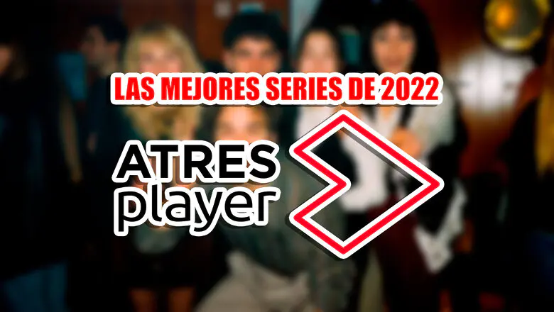 mejores series atresplayer premium 2022