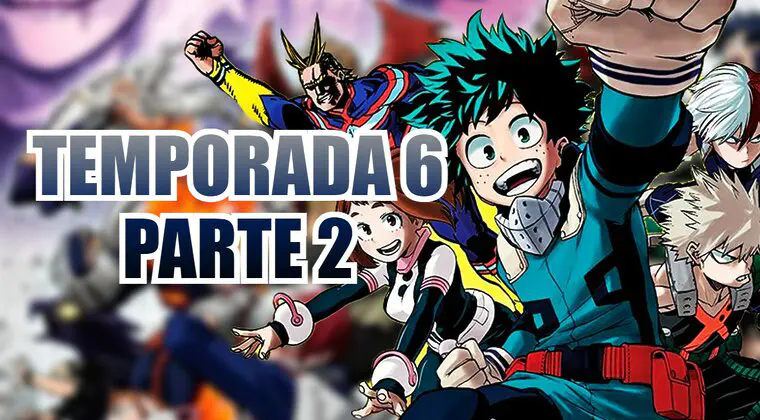 Imagen de My Hero Academia: Fecha de estreno de la parte 2 de la temporada 6 del anime