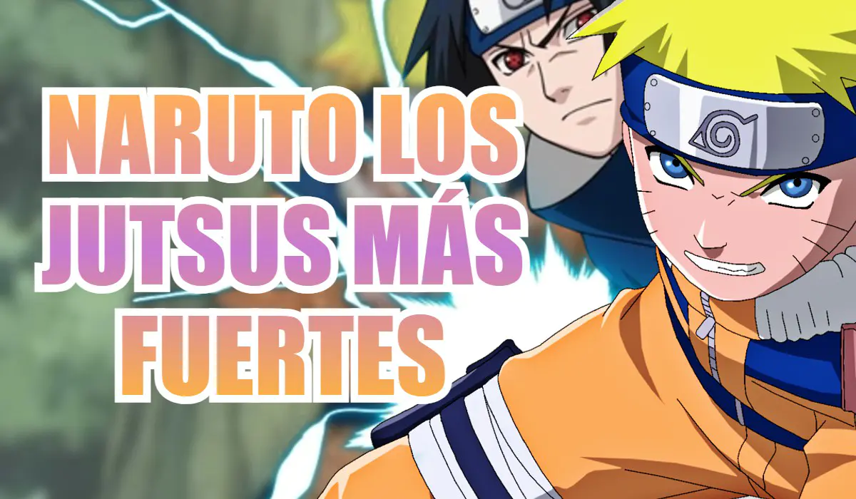 naruto jutsus mas fuertes