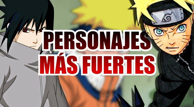 Imagen de Naruto: Estos son los personajes más fuertes del anime