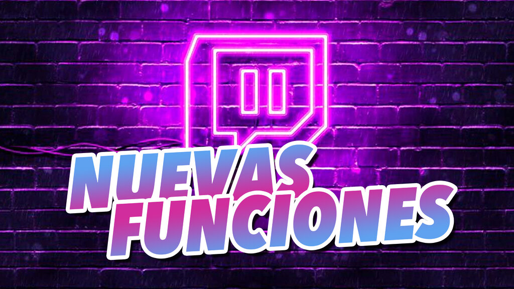 nuevas funciones twitch
