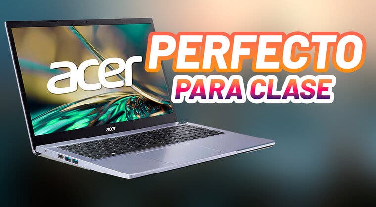 Imagen de Este portátil de Acer es perfecto para llevártelo a clase y está de oferta en Amazon