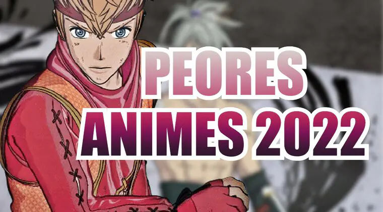 Imagen de Estos son los PEORES animes de todo 2022