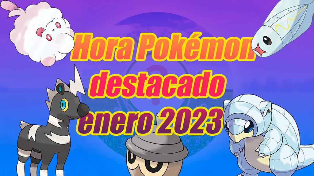 Pokemon GO Hora del Pokemon destacado enero 2023