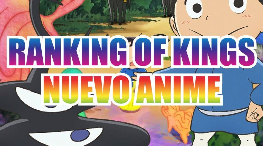 ranking of kings anime nuevo