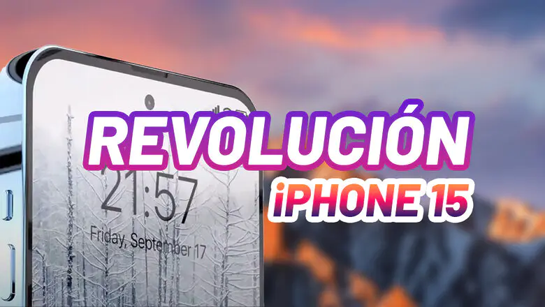 Revolución iPhone 15