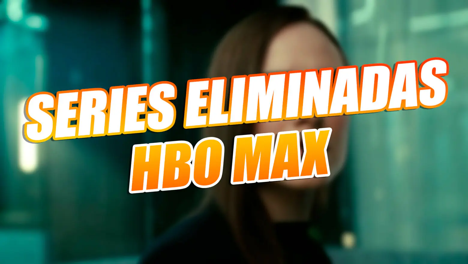 series eliminadas hbo max