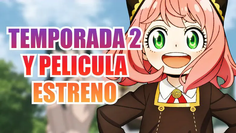 spy x family temporad 2 y pelicula