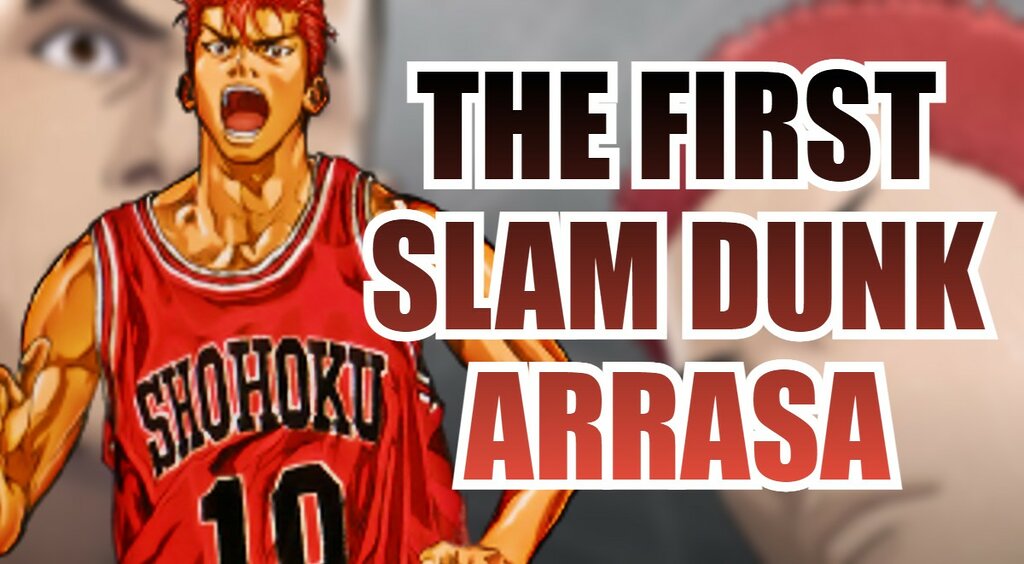 THE FIRST SLAM DUNK ARRASA
