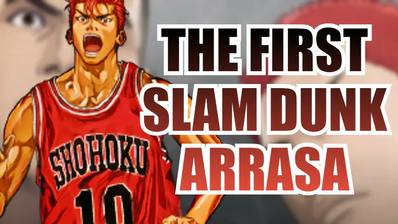 THE FIRST SLAM DUNK ARRASA